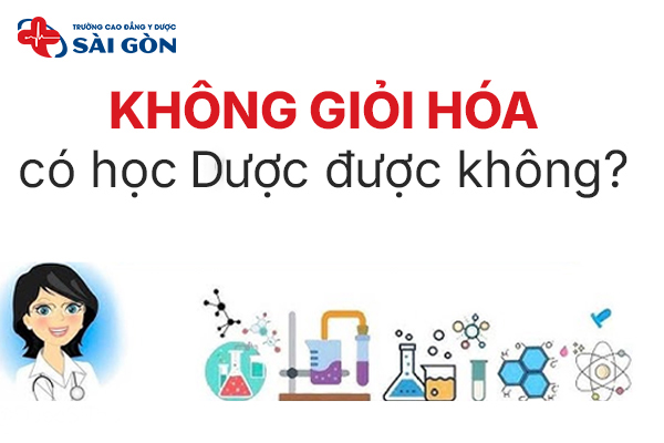 Giải đáp: Không giỏi Hóa có học Dược được không?